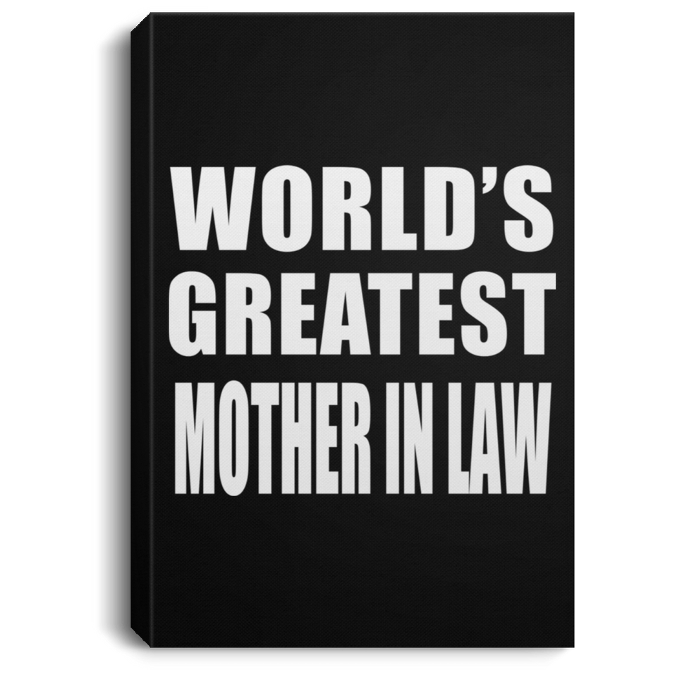 World's Greatest Mother In Law - Canvas Portrait