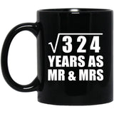 18th Anniversary Square Root of 324 Years As Mr & Mrs - 11oz Coffee Mug Black
