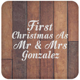 First Christmas As Mr & Mrs Gonzalez - Drink Coaster E