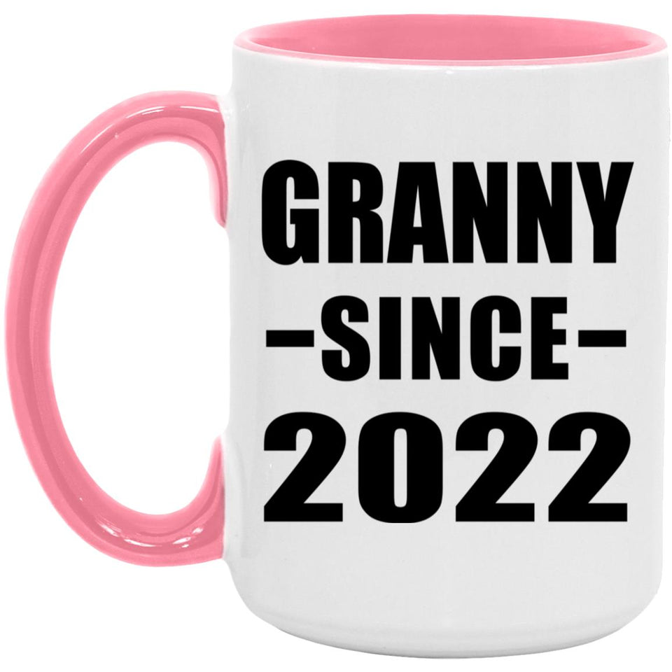 Granny Since 2022 - 15oz Accent Mug Pink
