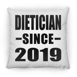 Dietician Since 2019 - Throw Pillow