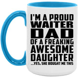 Proud Waiter Dad Of Awesome Daughter - 15oz Accent Mug Blue