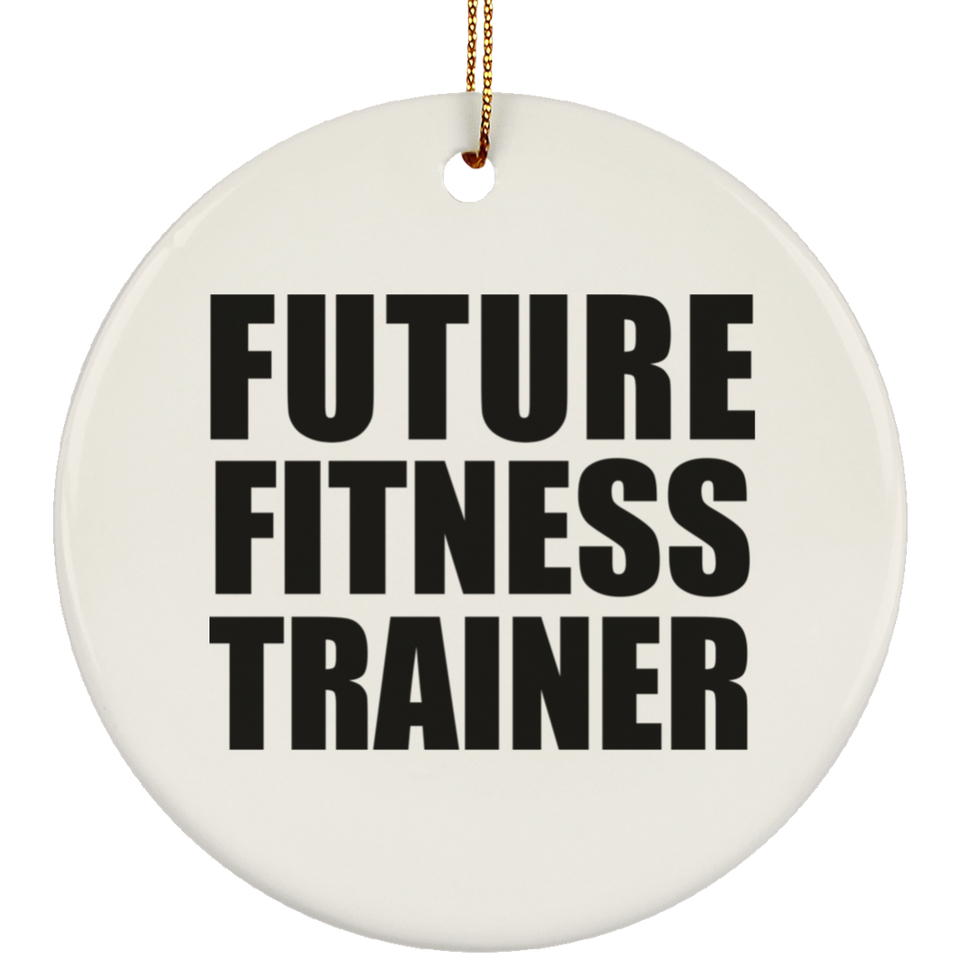 Future Fitness Trainer - Circle Ornament