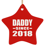 Daddy Since 2018 - Star Ornament