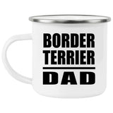 Border Terrier Dad - 12oz Camping Mug