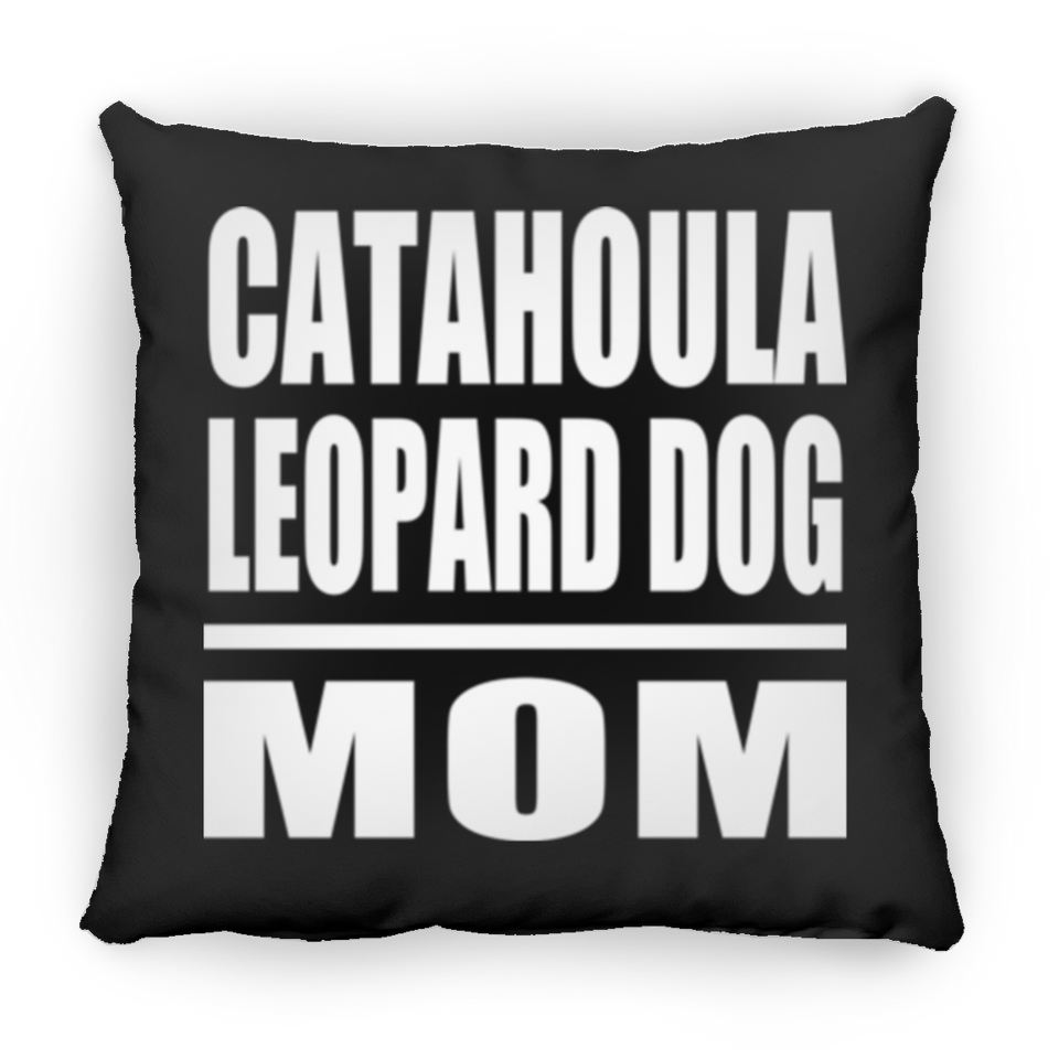Catahoula Leopard Dog Mom - Throw Pillow Black