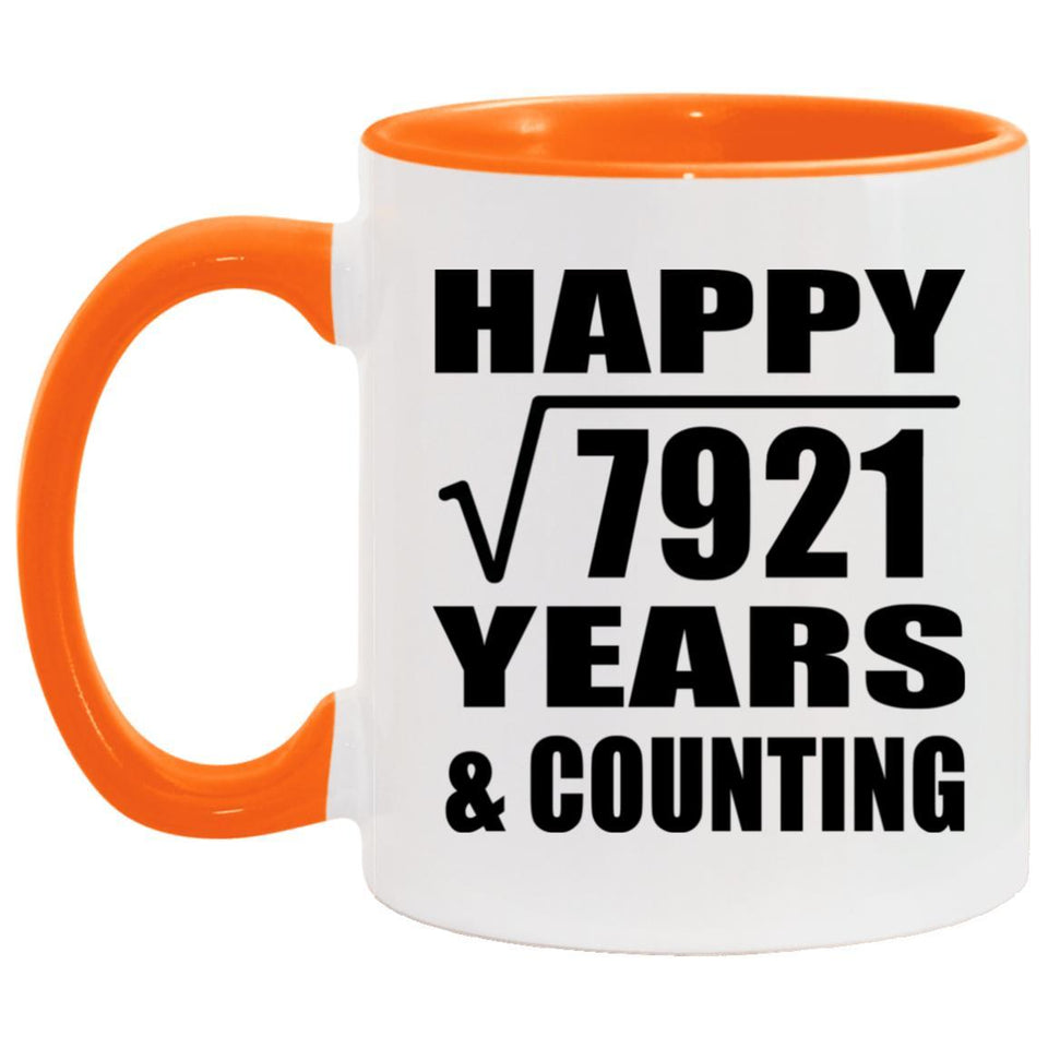 Happy 89th Anniversary Square Root of 7921 Years & Counting - 11oz Accent Mug Orange