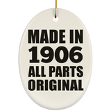 118th Birthday Made in 1906 All Parts Original - Oval Ornament