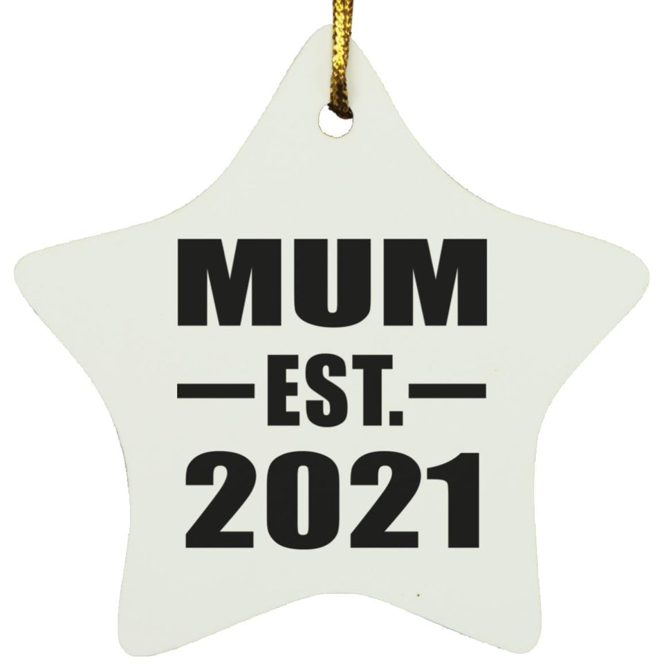 Mum Established EST. 2021 - Star Ornament