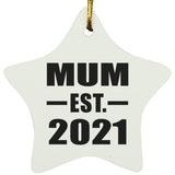 Mum Established EST. 2021 - Star Ornament