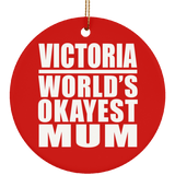 Victoria World's Okayest Mum - Circle Ornament