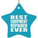 Best Equipment Repairer Ever - Star Ornament