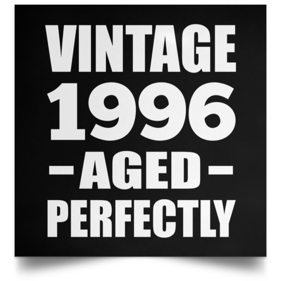 28th Birthday Vintage 1996 Aged Perfectly - Poster Square