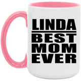 Linda Best Mom Ever - 15oz Accent Mug Pink