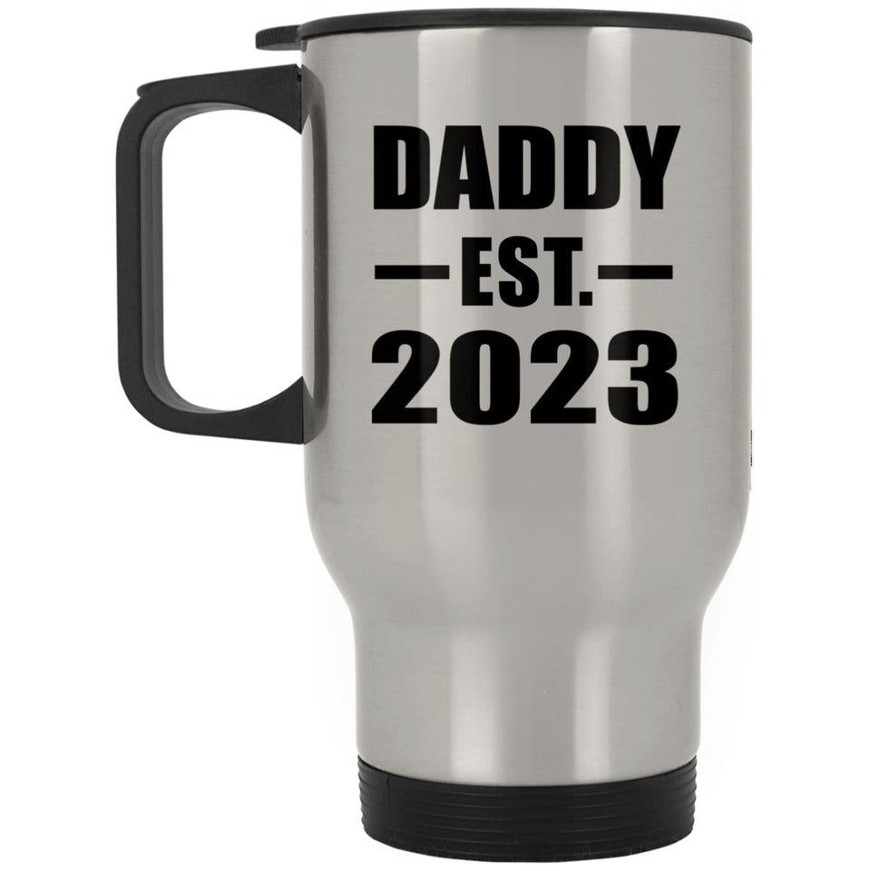Daddy Established EST. 2023 - Silver Travel Mug