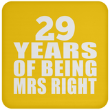 29th Anniversary 29 Years Of Being Mrs Right - Drink Coaster