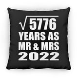 76th Anniversary Square Root of 5776 Years As Mr & Mrs 2022 - Throw Pillow Black