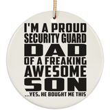 Proud Security Guard Dad Of Awesome Son - Circle Ornament