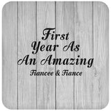 First Year As An Amazing Fiancee & Fiance - Drink Coaster F