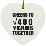 20th Anniversary Cheers To Square Root of 400 Years Together - Heart Ornament