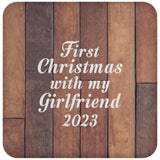 First Christmas With My Girlfriend 2023 - Drink Coaster E