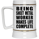 Being Sheet Metal Worker Makes Life Complete - Beer Stein