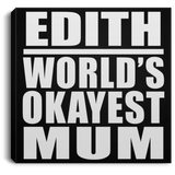 Edith World's Okayest Mum - Canvas Square