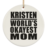 Kristen World's Okayest Mom - Circle Ornament