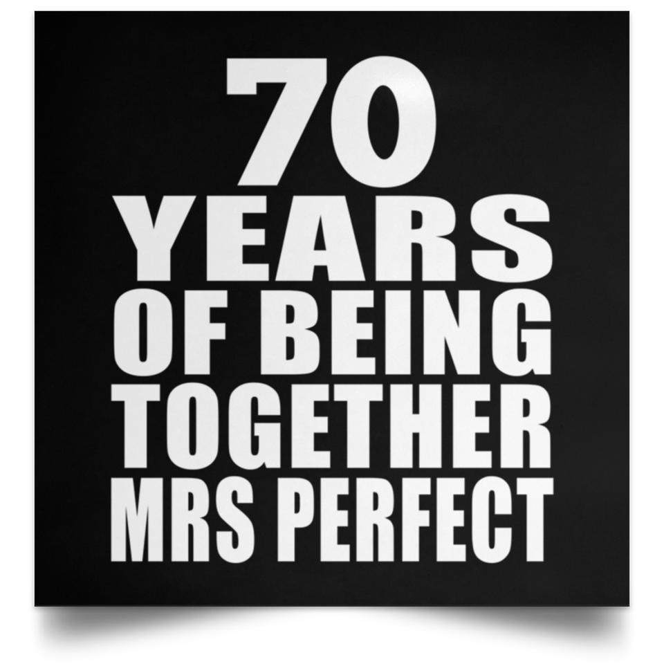 70th Anniversary 70 Years Of Being Mrs Perfect - Poster Square