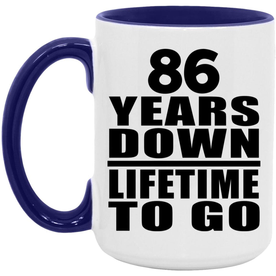 86th Anniversary 86 Years Down Lifetime To Go - 15oz Accent Mug Purple