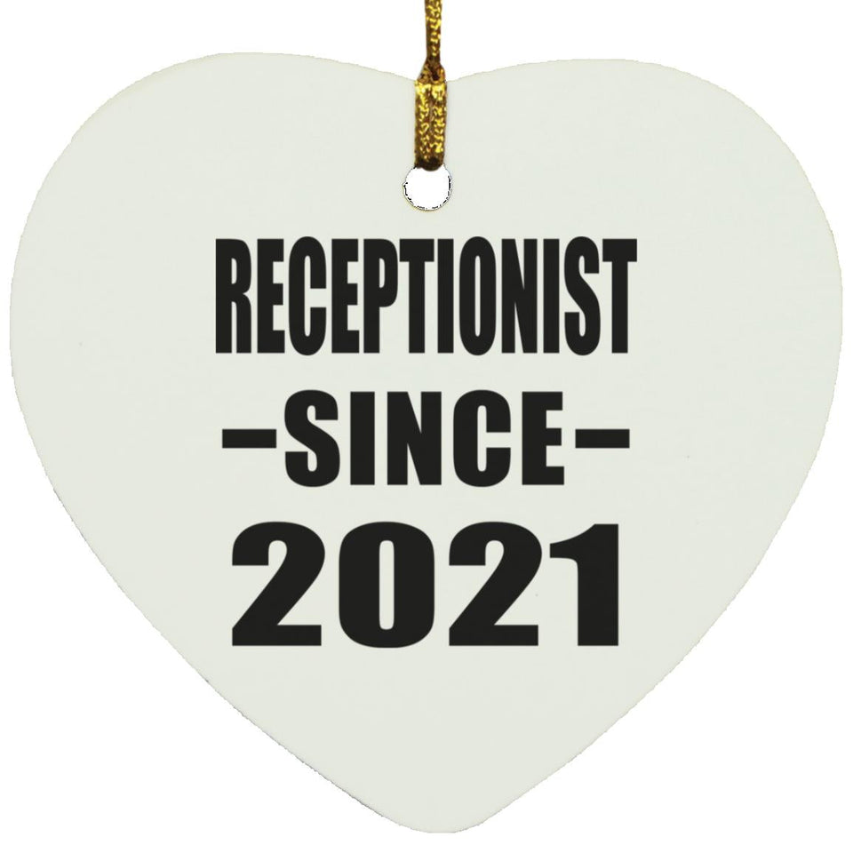 Receptionist Since 2021 - Heart Ornament