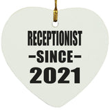 Receptionist Since 2021 - Heart Ornament