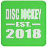 Disc Jockey Established EST. 2018 - Drink Coaster