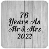76th Anniversary 76 Years As Mr & Mrs 2022 - Drink Coaster F
