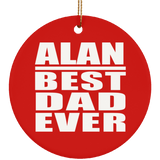 Alan Best Dad Ever - Circle Ornament