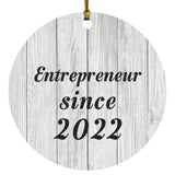 Entrepreneur Since 2022 - Circle Ornament F