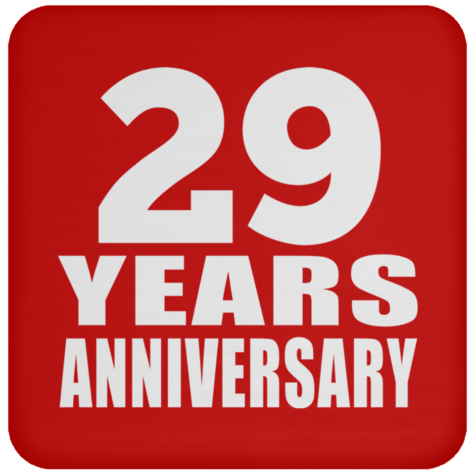 29th Anniversary 29 Years - Drink Coaster