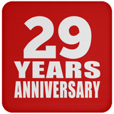 29th Anniversary 29 Years - Drink Coaster