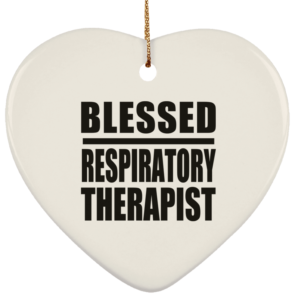 Blessed Respiratory Therapist - Heart Ornament