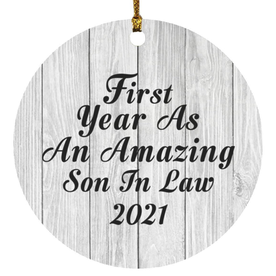 First Year As An Amazing Son In Law 2021 - Circle Ornament F