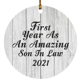 First Year As An Amazing Son In Law 2021 - Circle Ornament F