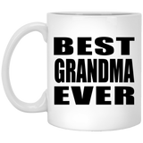 Best Grandma Ever - 11 Oz Coffee Mug
