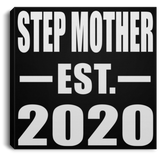 Step Mother Established EST. 2020 - Canvas Square