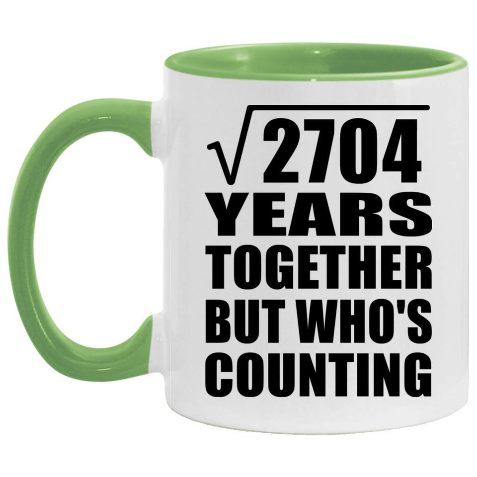 52nd Anniversary Square Root of 2704 Years Who's Counting - 11oz Accent Mug Green