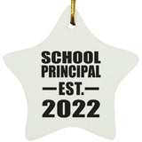 School Principal Established EST. 2022 - Star Ornament