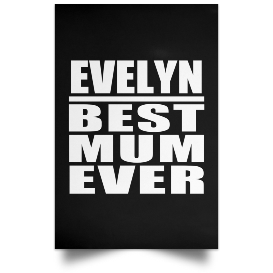 Evelyn Best Mum Ever - Poster Portrait