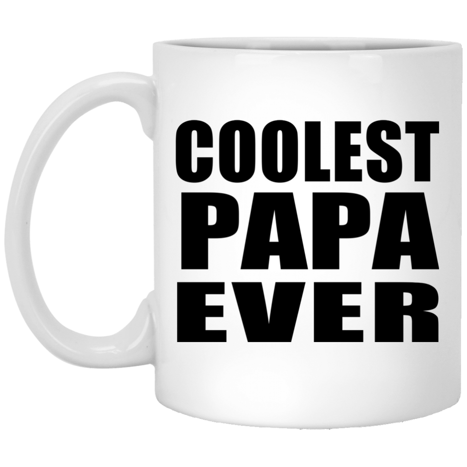 Coolest Papa (Grandpa) Ever - 11 Oz Coffee Mug