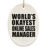 World's Okayest Online Sales Manager - Oval Ornament