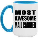 Most Awesome Mail Carrier - 15oz Accent Mug Blue