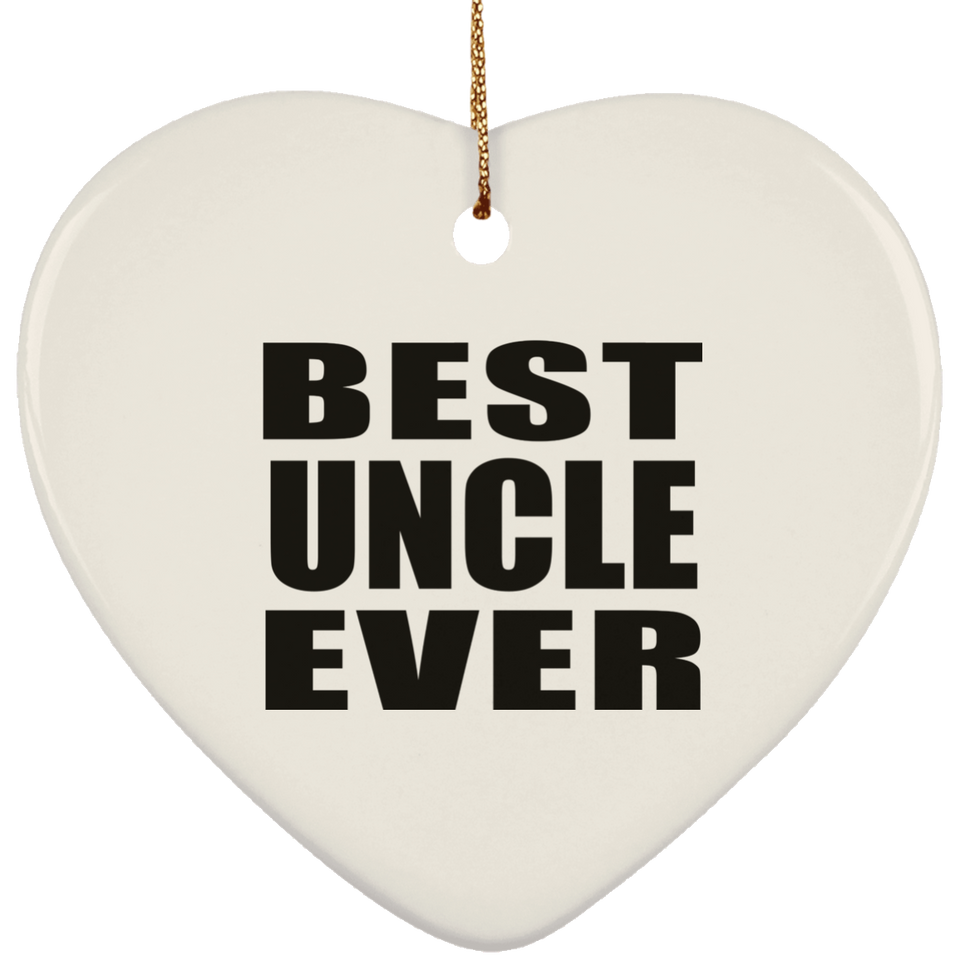 Best Uncle Ever - Heart Ornament